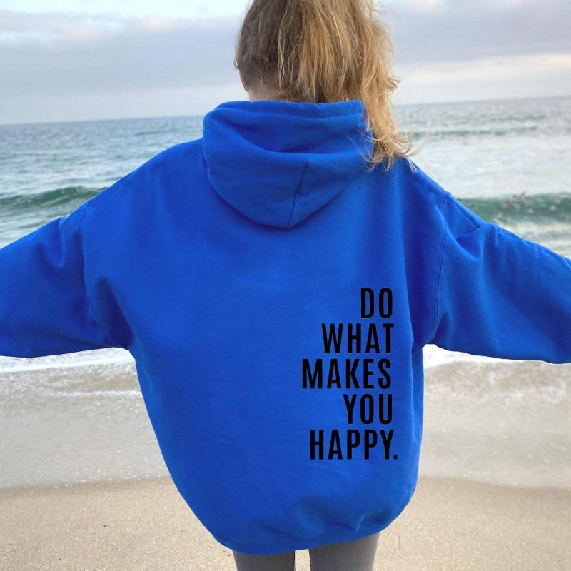 European Size Do What Makes You Happy Sports Hooded Sweater