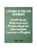 Książka Lessons In English Grammar : A Self-Study Reference and Practice Book for Intermediate Learners of English