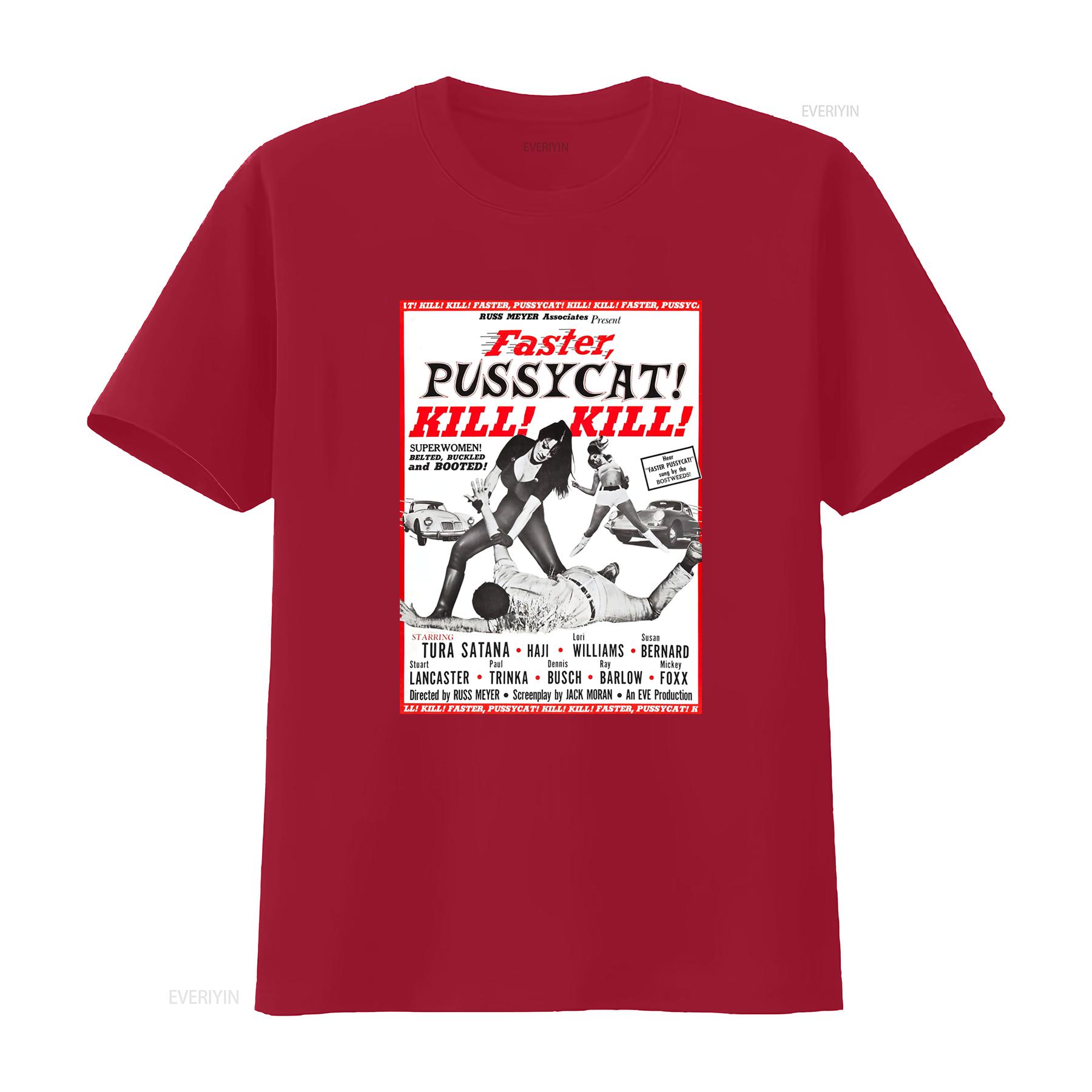 Faster Pussycat Kill Rus Meyer Movie Poster T Shirt Funny Retro Design M1561 vintage Washed Casual Comfortable Stretched S