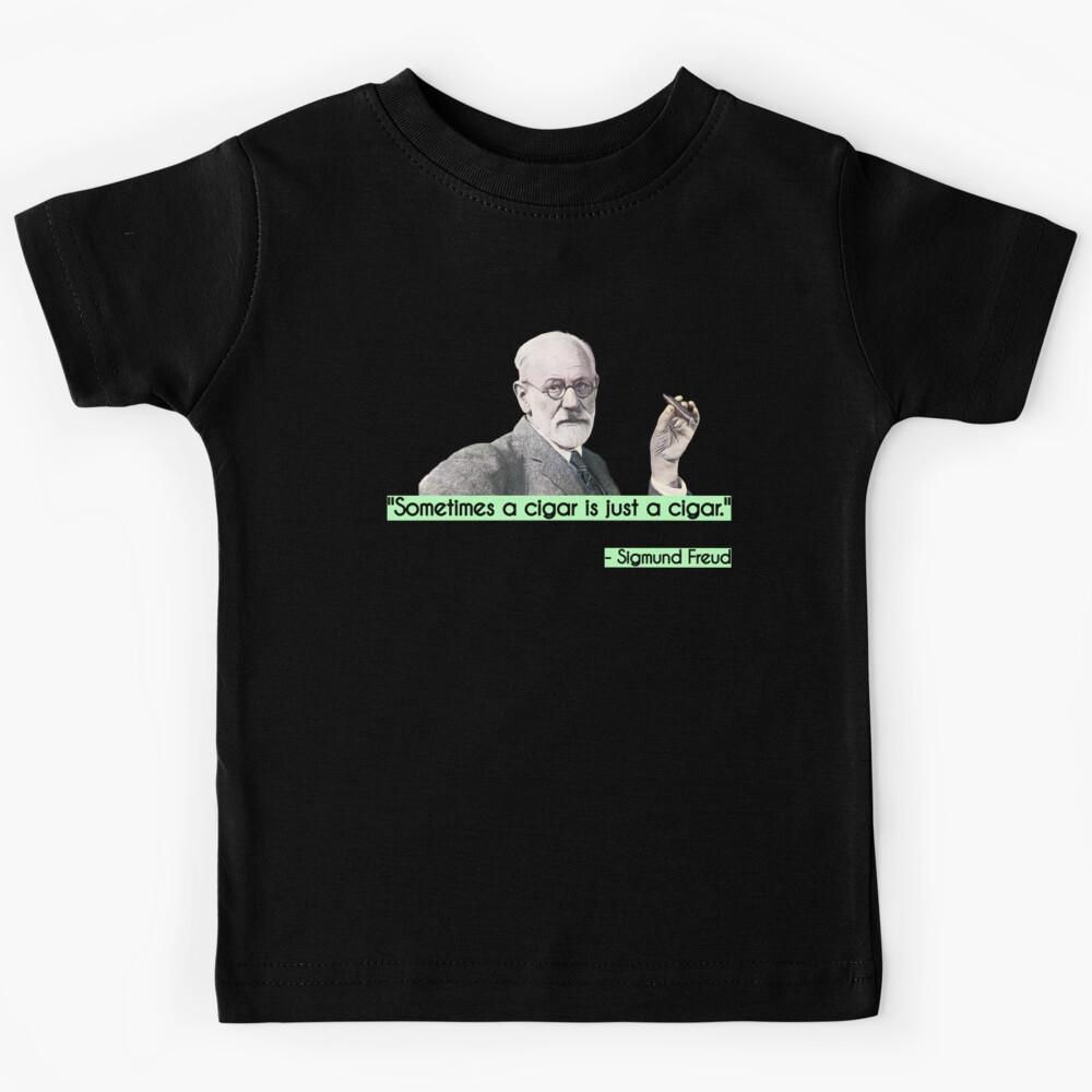 Sigmund Freud Cigar Quote   Kids T-Shirt 110
