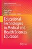 The Educational Technologies In Medical and Health Sciences Education : 5 Book
