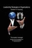 Kniha Leadership Strategies In Organizations : Theories and Approaches To Preparing the Leader Manager