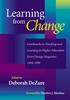 The Learning from Change : Landmarks In Teaching and Learning In Higher Education from Change Magazine 1969-1999 Book
