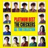 CD CHECKERS Platinum Best Checkers All Time Col PCCA50200 Pony Canyon 2015 Japan Obi Japanese PopRock