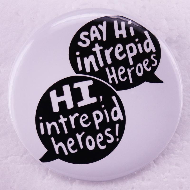 Salute to Fearless Heroes Tin Badge