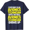 Everybody Is an Avionics Technician T-Shirt