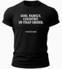 God Family Country T-Shirt In That Order USA Patriotic Charlie Kirk Quote Shirt