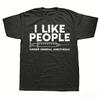 I Like People Under General Anesthesia T-shirt