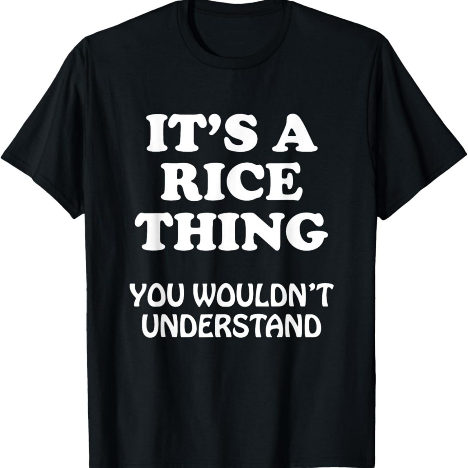 

Its A RICE Thing You Wouldnt Understand Family Reunion T-Shirt XXXXXL різнокольоровий