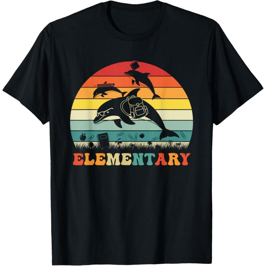 

Funny Dolphin Elementary Back to School Teacher Student T-Shirt XXXXXL