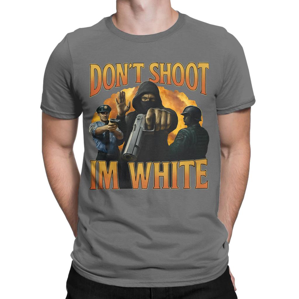 Funny Dont Shoot Im White Meme Graphic T Shirt Men 100 Cotton Funny TShirt Crew Neck  Tee Shirt Short Sleeve Clothing Summer