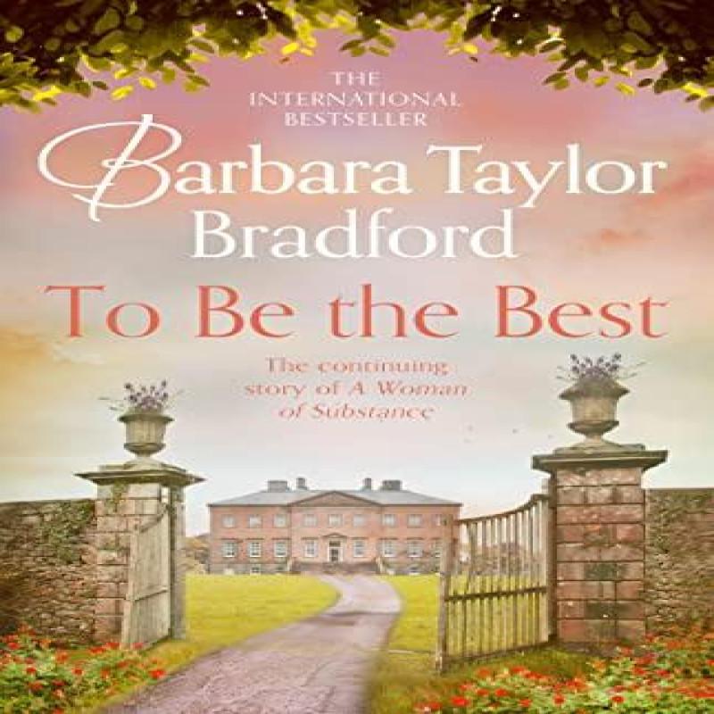 To Be the Best by Barbara Taylor Bradford Paperback Book 9780008365608