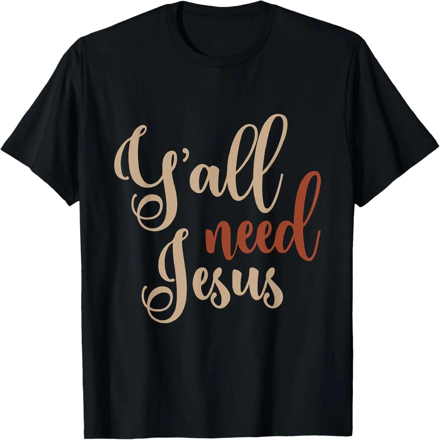 

Y all Need Jesus - Big Time - T-Shirt XXXXXL чорний