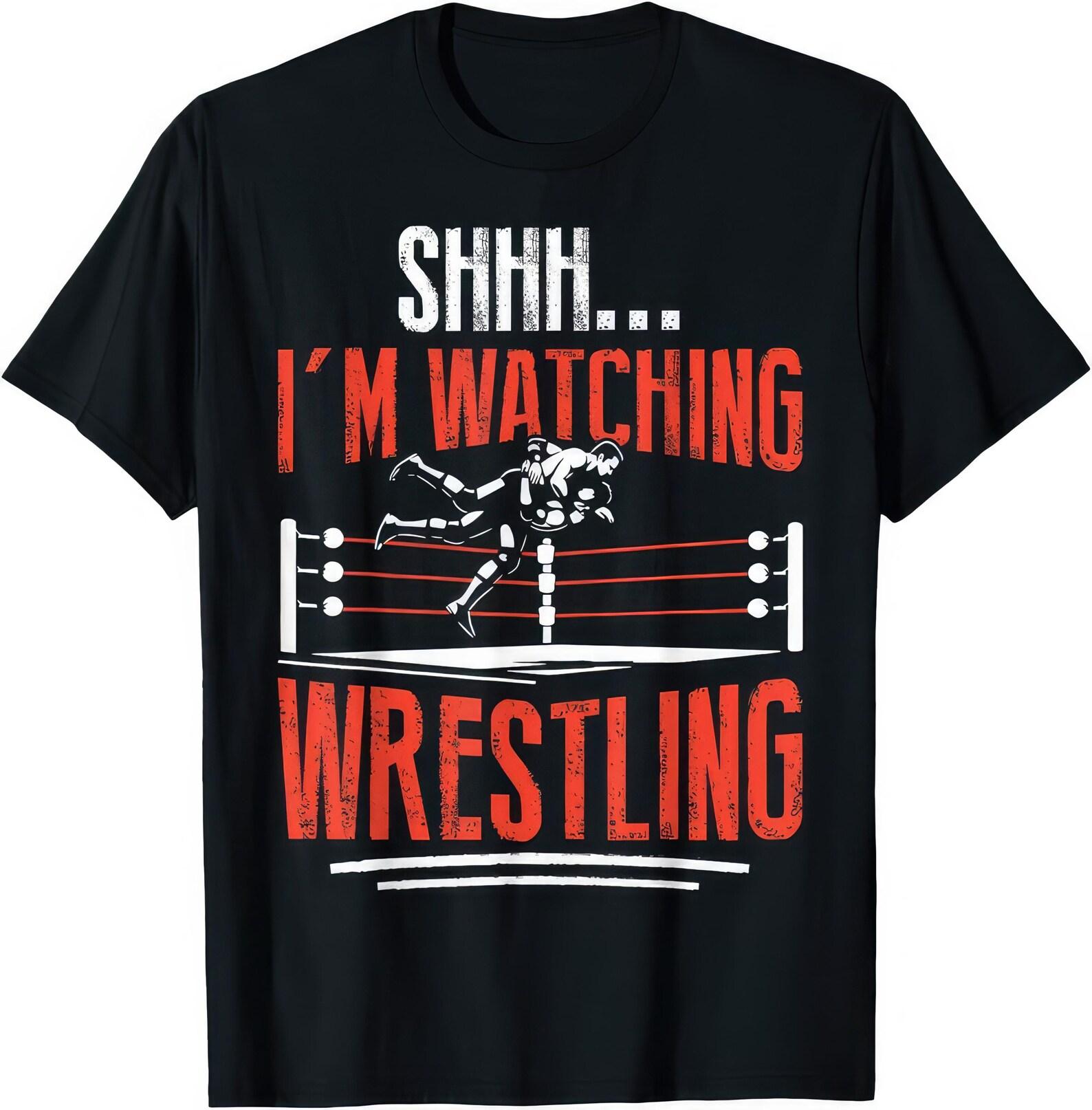Shhh Im Watching Wrestling Funny Wrestling Fan Shirt 4XL