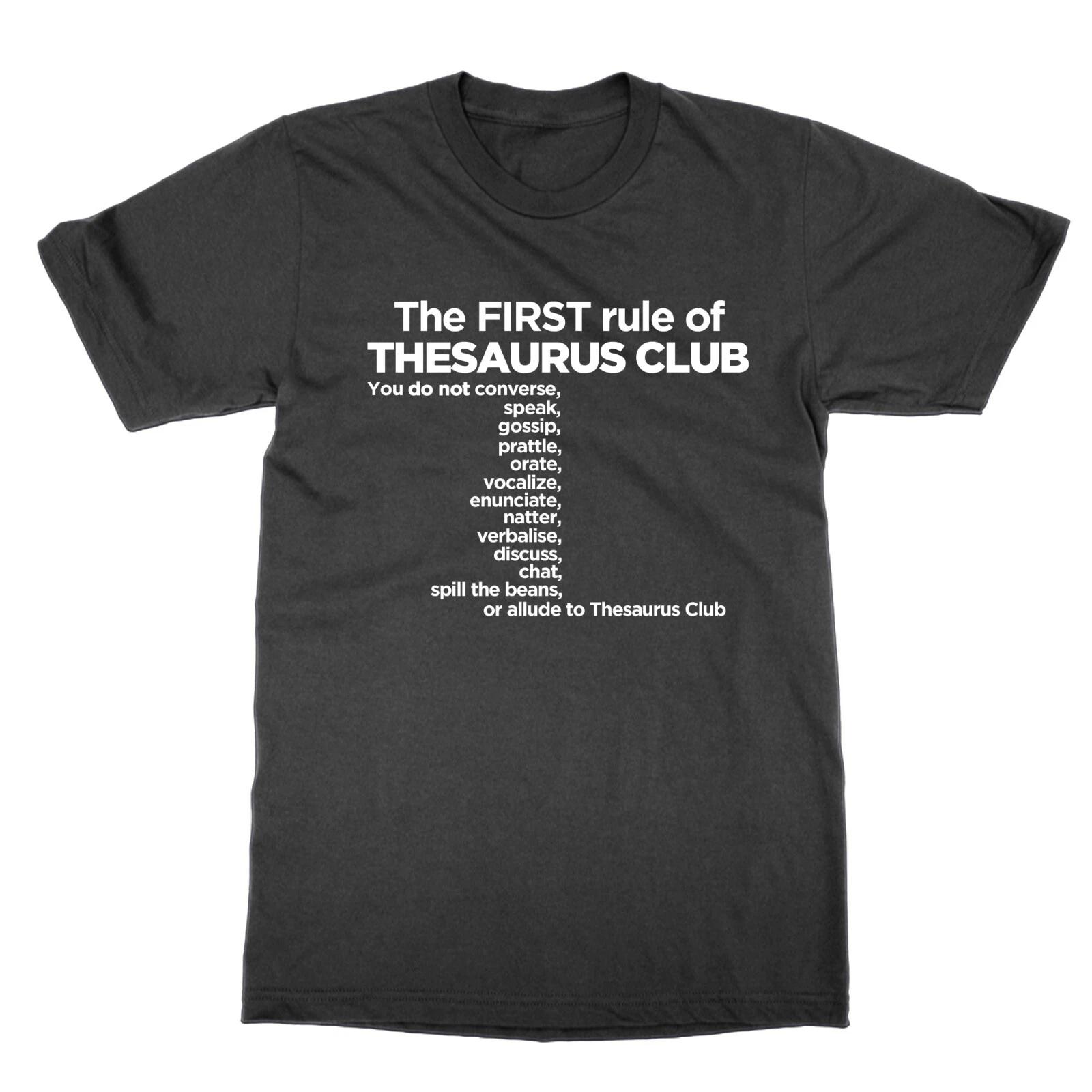 The First Rule Of Thesaurus Club T-Shirt Funny Geek Nerd Top Tee Gift S