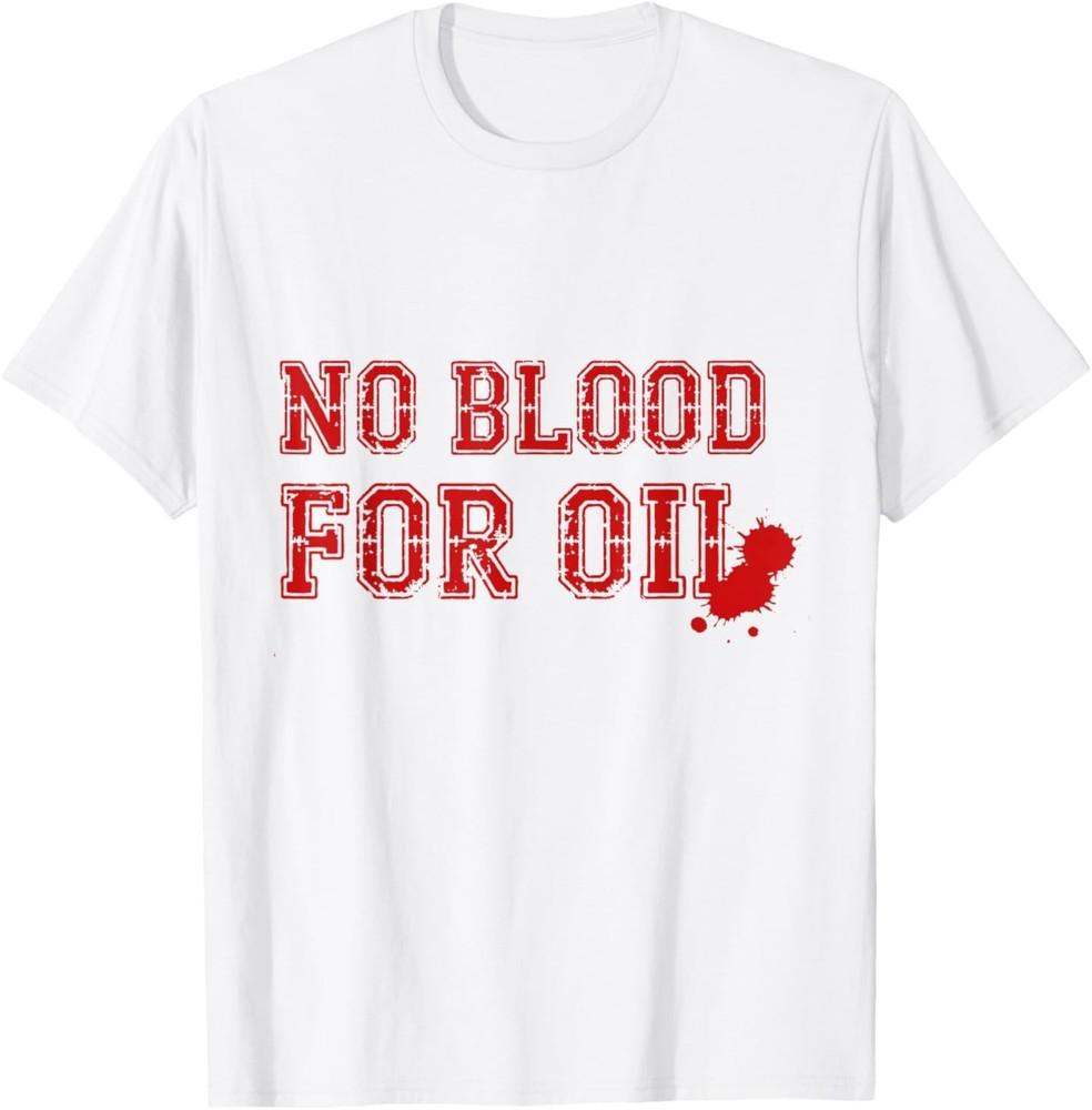 

No Blood for Oil TShirt Unisex T-Shirt L