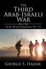 Libro The Third Arab Israeli War The June War And Its Repercussions 1967 1974 by George S. Hajjar - Paperback