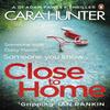 Close To Home by Cara Hunter Paperback Book 9780241283097