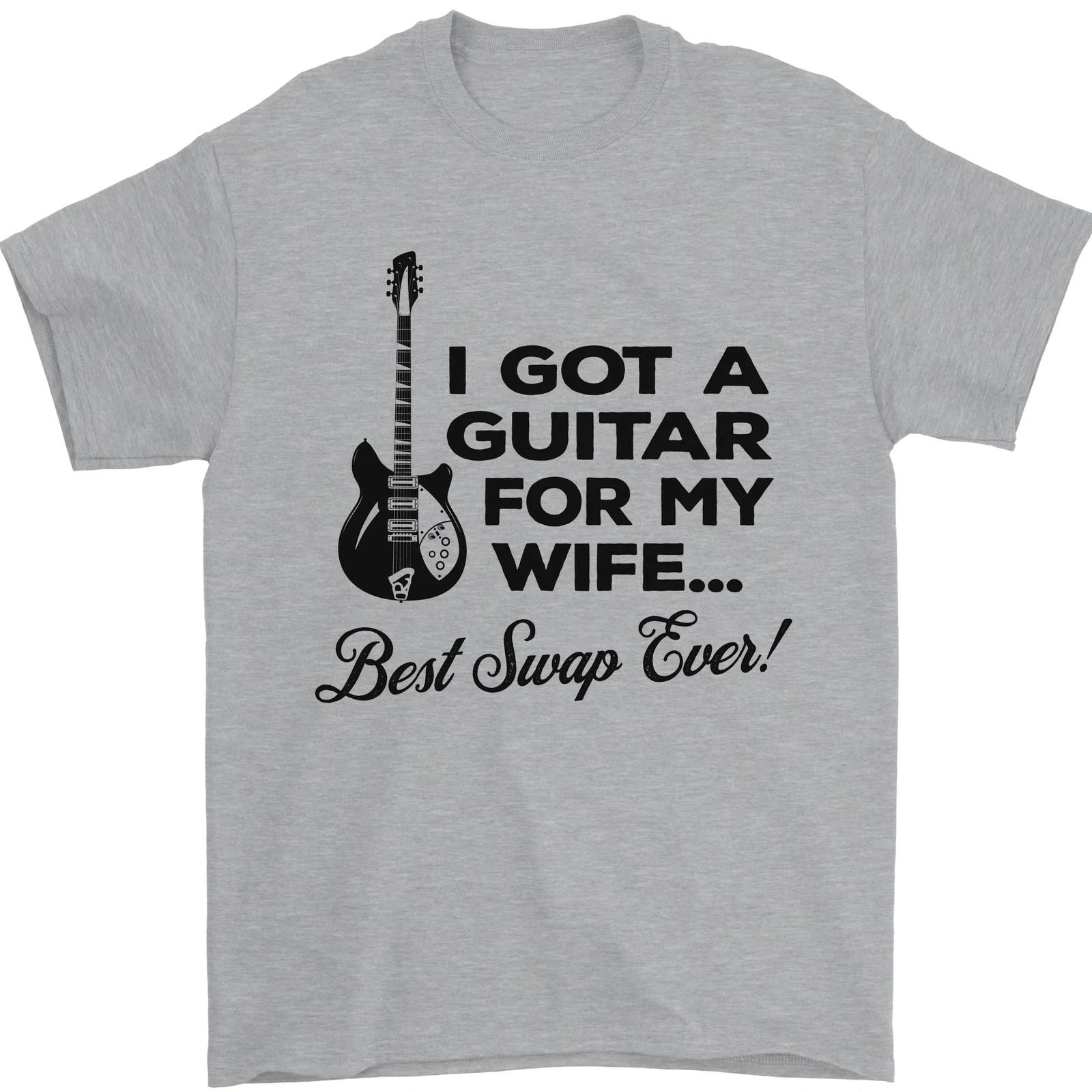 Guitar for My Wife Best Swap Ever Guitarist Mens T-Shirt 100% Cotton 4XL