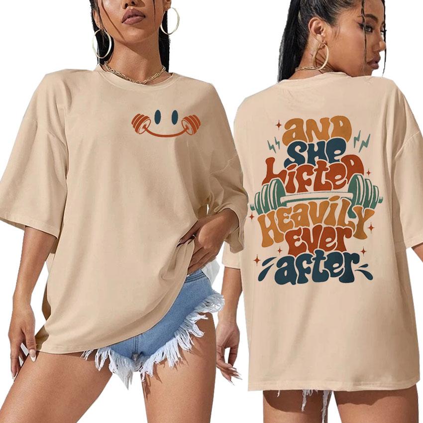 And She Lifted Heavily Ever After Gym Funny Meme T Shirts Men Women Vintage High Quality Fashion Oversized Cotton T-shirt Smmer