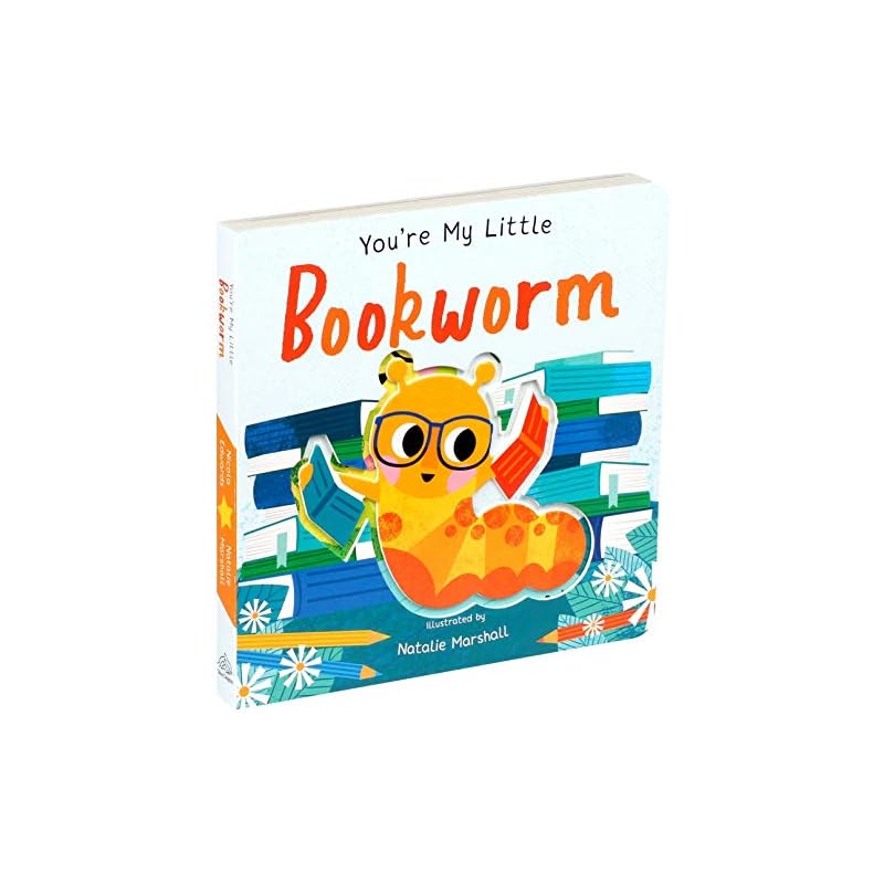 You're My Little Bookworm This Sweet, Rhyming Story with Interactive Diecuts Is