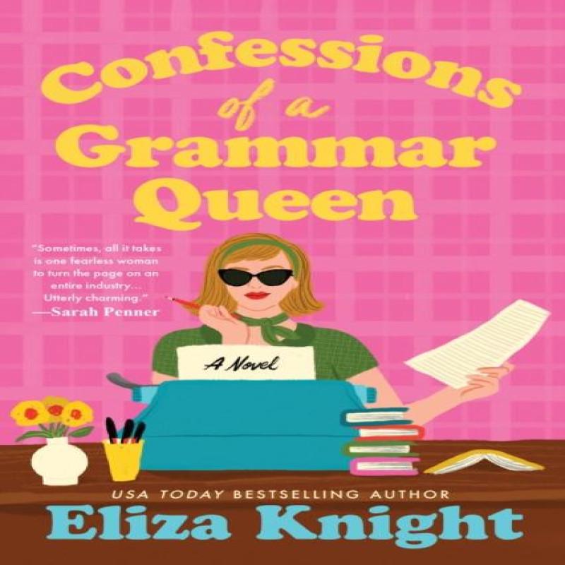 Confessions of a Grammar Queen by Eliza Knight Paperback Book 9781464251788