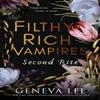 Filthy Rich Vampires Second Rite by Geneva Lee Paperback Book 9780349130910