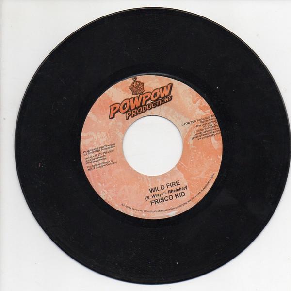 

7inch Record FRISCO KID / CALI P. - Wild Fire / Forward NONE Pow Pow Product 2005 Germany Reggae, Ska & Dub Used