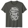 Its Never Too Late To Start TShirt New Beginnings Motivational Birthday