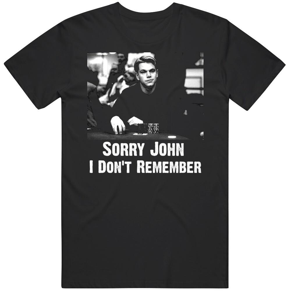 

Cult Classic Movie Rounders Mike Mcd Johnny Chan Sorry John Movie Fan T Shirt L