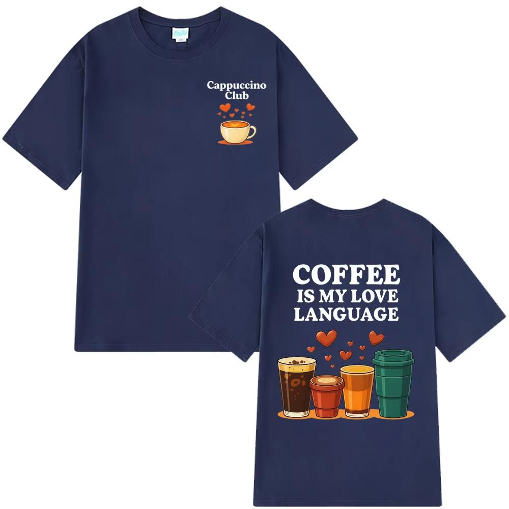 Funny Cappuccino Club Coffee Lover Gift Unisex T Shirt Summer Loose Casual Cotton Tshirt Harajuku Streetwear Man Women Tshirts