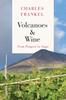 The Volcanoes and Wine : From Pompeii To Napa Book