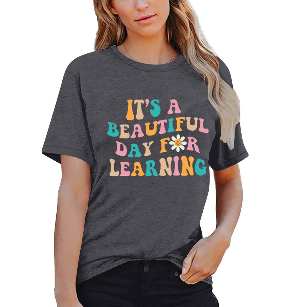 Women Teacher Life Shirt Teacher Gift Short Sleeve Shirts It’s A Beautiful Day For Learning T-Shirt