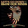 Various Artists - Let's Go Down & Blow Our Minds / Various [CD] UK - Import