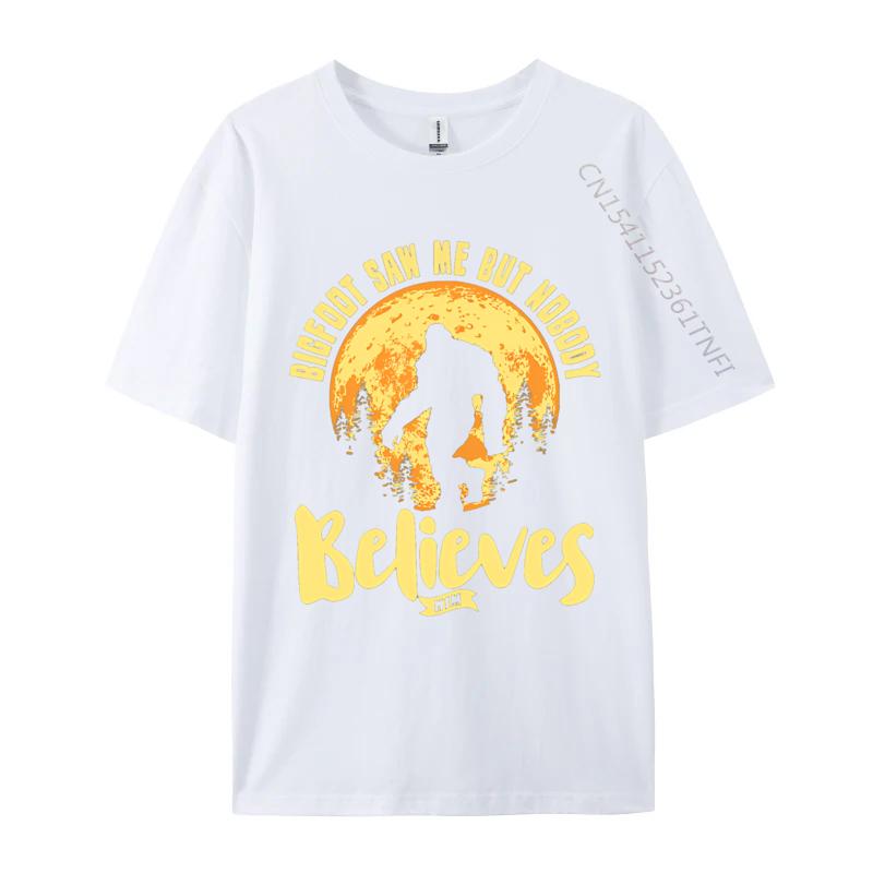 Bigfoot Saw Me But Nobody Believes Him Tshirt Funny T Shirts Vintage Casual Tops Anime Printed Tshirts S