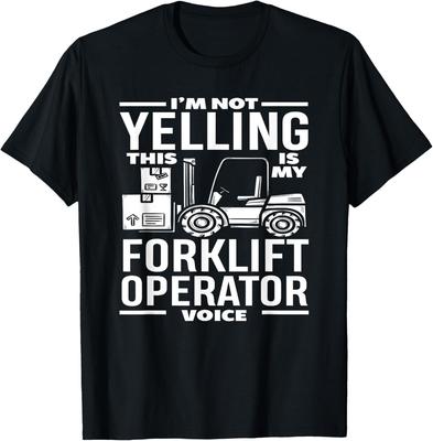 I'm Not Yelling This Is My Forklift Operator Voice Tee Gift Unisex T-Shirt Mens Kids Mens Womens Tees Top