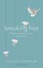 The Breaking Free : Help For Survivors Of Child Sexual Abuse Book