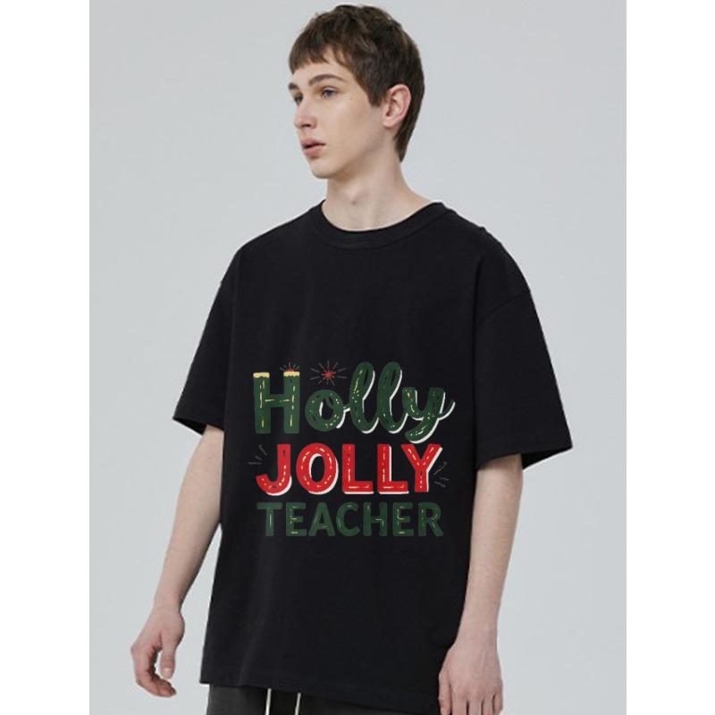 Holly Jolly Teacher T Shirt Black Christmas Holiday Theme Print for Teachers Party Gift