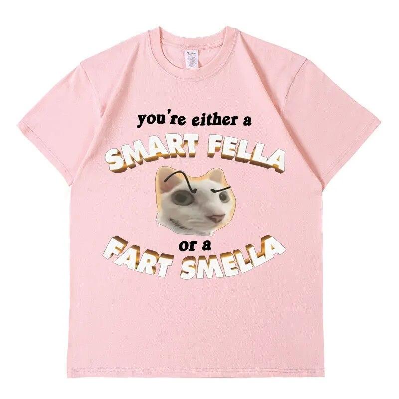 You're A Smart Fella or A Fart Smella Meme Grafik-T-Shirt, lustiges Unisex-Damen-Mode-Casual-Kurzarm-T-Shirt aus Baumwolle in Übergröße
