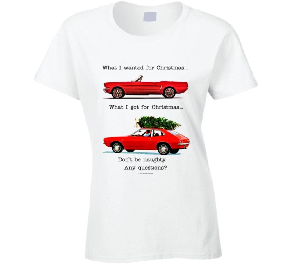 

What I Wanted And What I Got Mustang Vs Pinto Don t Be Naughty Premium Gift La 2XL