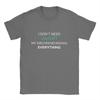 I Dont Need ChatGPT My Girlfriend Knows Everything Meme TShirt Summer Leisure TShirts Unisex Cotton O Neck Top Tees Short Sleeve