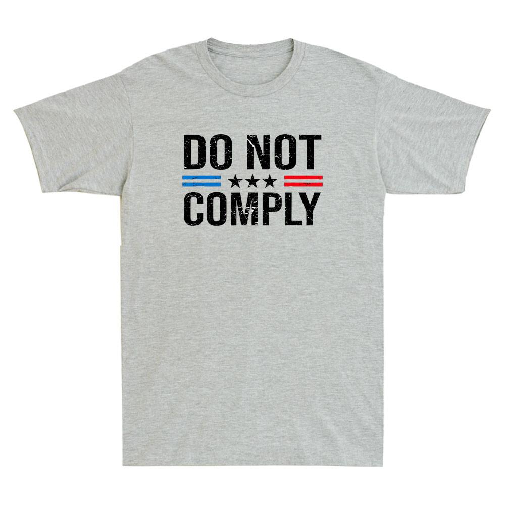 Do Not Comply  Usa Flag American Rights Medical Freedom Vintage Unisexs Tshirt