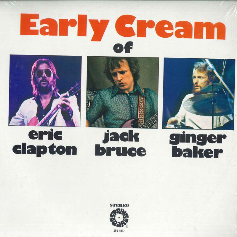 Виниловая пластинка ЭРИК КЛЭПТОН ДЖЕК БРЮС ДЖИНДЖЕР БА Ранний Cream Эрика Клэптона Джека Б SPB4037 SPRINGBOARD США Рок Б/у