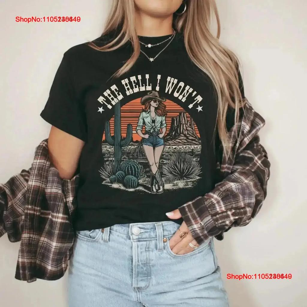The Hell I Wont Heavy Cotton T Shirt Cowgirl Vintage Washed Casual Fashion Soft Streetwear Designer Clothes Comfortable