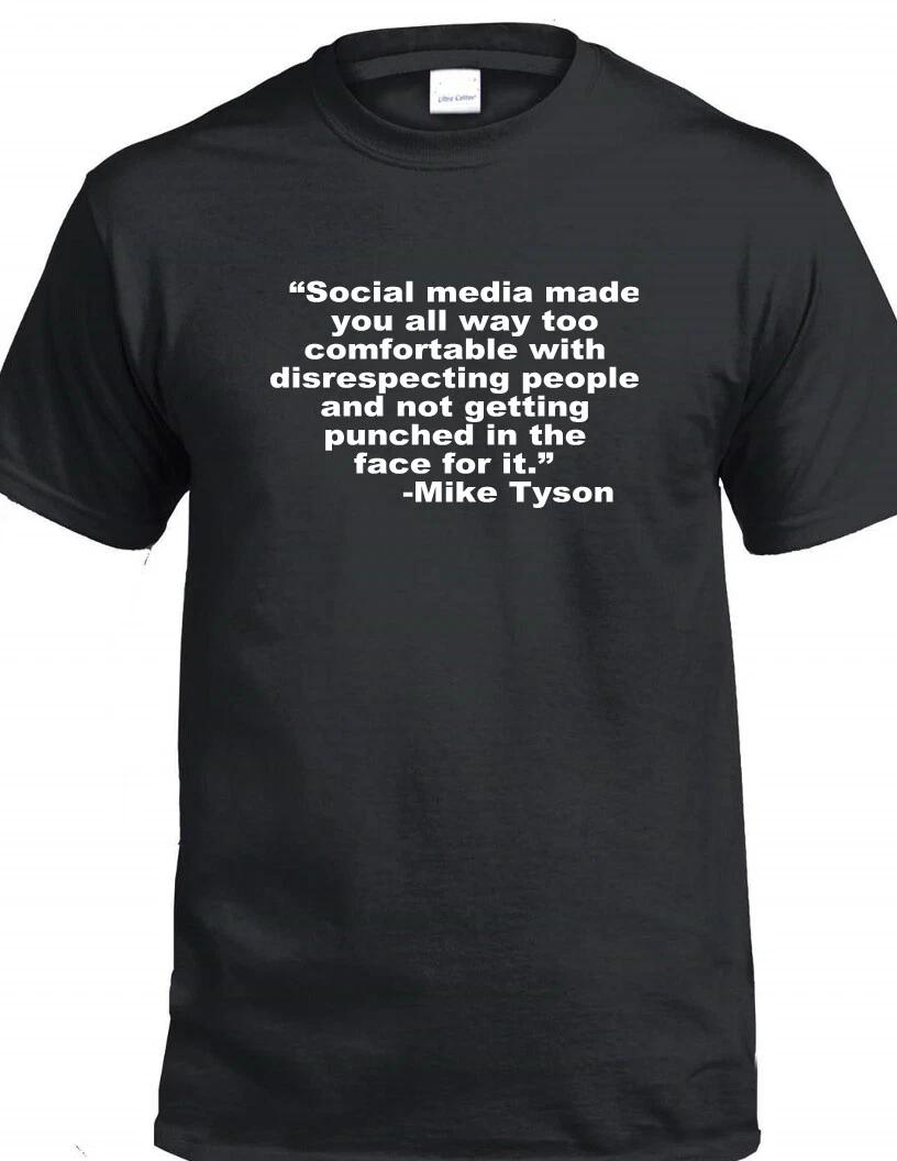

Mike Tyson Quote Social Media Made You All Too Comfortable Punched Face T-Shirt L