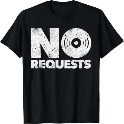 No Requests T-Shirt for DJs