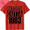 Straight Outta 1983 Birthday Tshirt Unisex And Unisex Short Sleeves Cotton Printed Tshirt Casual Streetwear Ropa Hombre