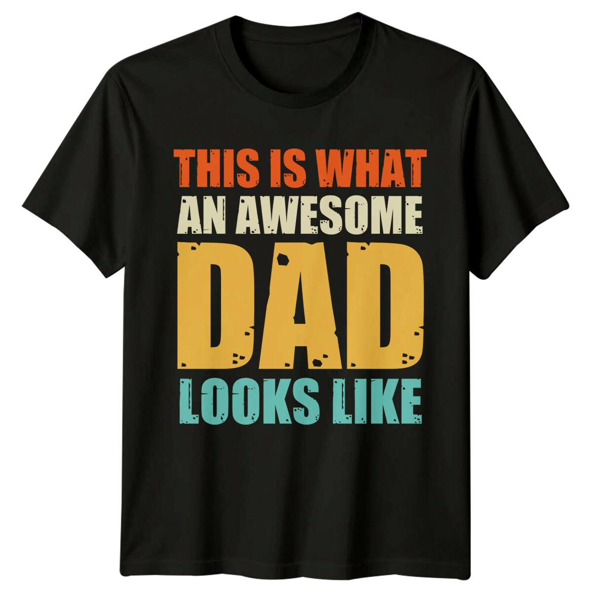 This Is What An Awesome Dad Looks Like Mens T-Shirt Fathers Day Gift L