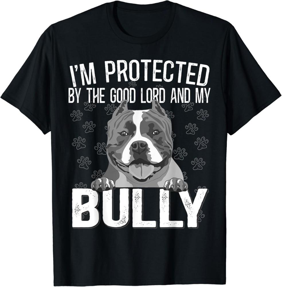 

Bully XL Pitbull Protected by The Lord And My American Bully Gift Unisex T-Shirt 3XL
