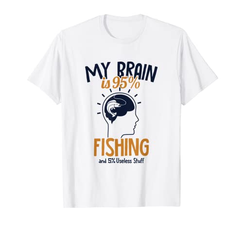 My Brain is 95% Fishing Deep Sea Fishing Fly Fisherman T-Shirt
